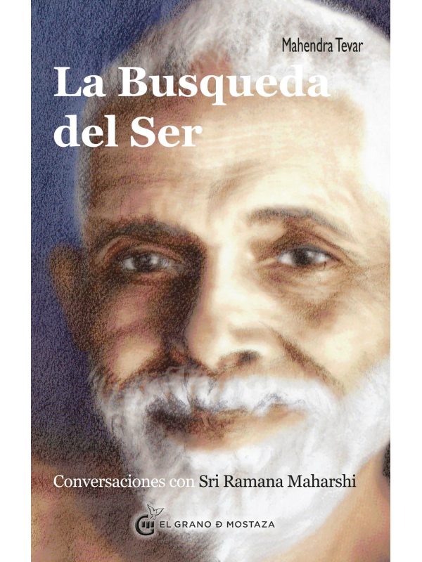 La búsqueda del ser: Conversaciones con Sri Ramana Maharshi