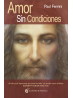 Amor sin Condiciones de Paul Ferrini