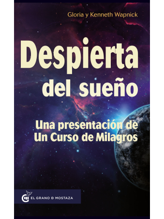 Despierta del sueño de Gloria y Ken Wapnick