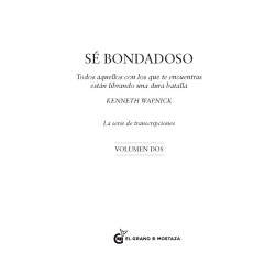 Sé bondadoso