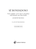 Sé bondadoso
